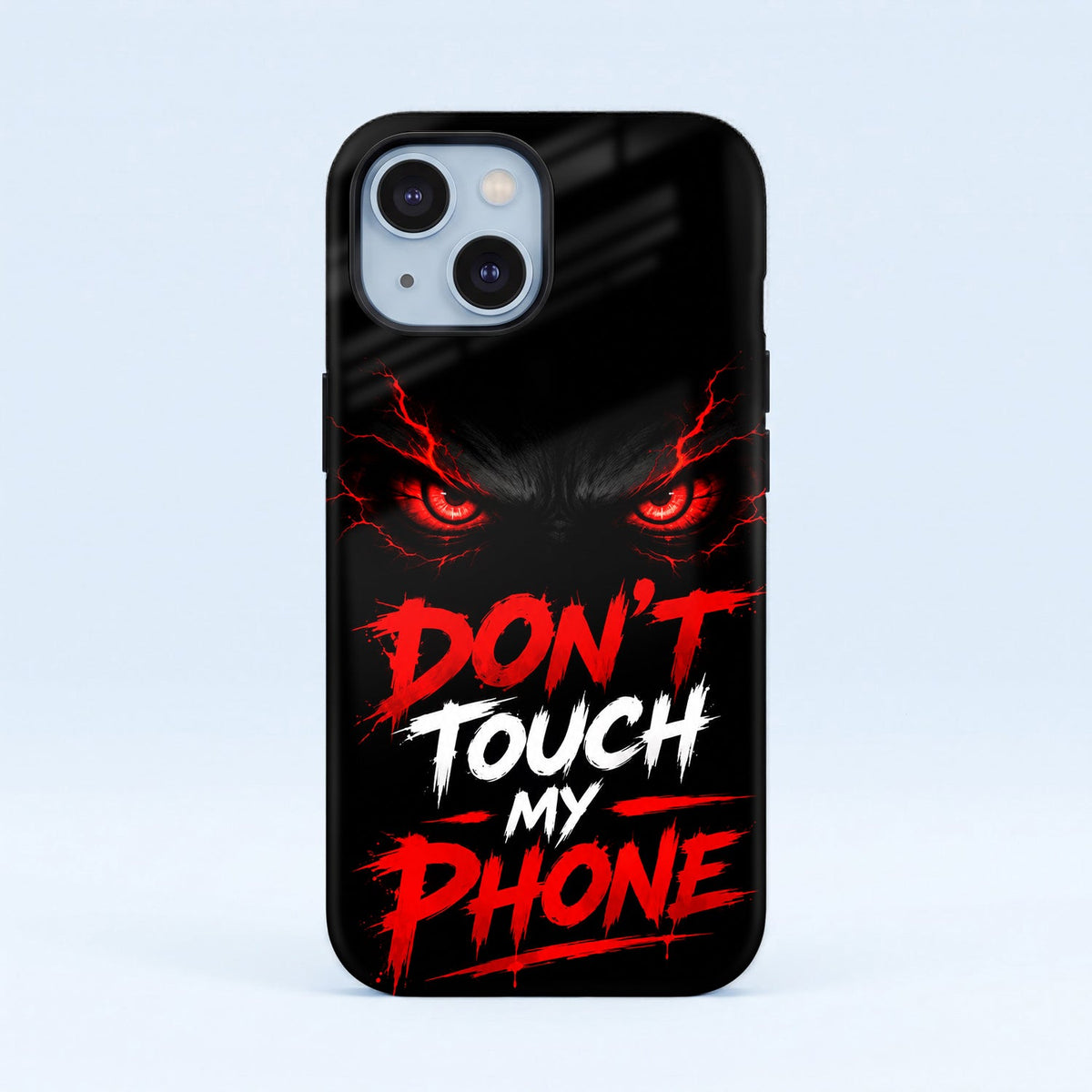 iPhone 15 5G Don't Touch My Phone Protective Case