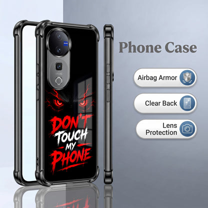 Vivo V40 Pro 5G Don't Touch My Phone Airbags Printed Back Case