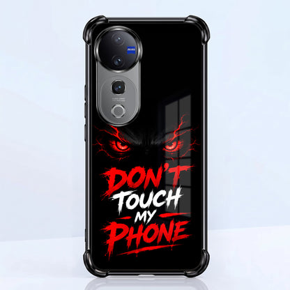 Vivo V40 Pro 5G Don't Touch My Phone Airbags Printed Back Case