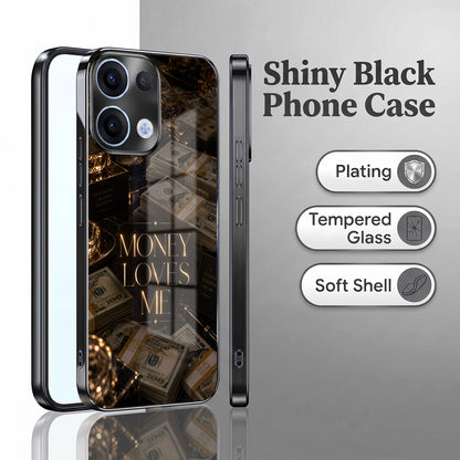 Oppo Reno 13 5G Money Loves Me Black Electroplated Glass Phone Back Case